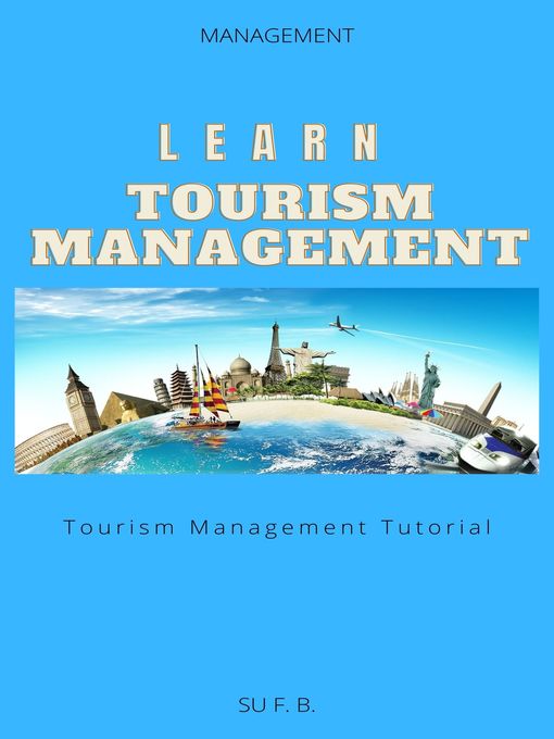 Title details for Learn Tourism Management by Su F. B. - Available